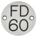 Exel FD60 Fire Door Sign - Drilled - 50mm Diameter - Rigid Plastic - Silver