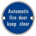 Exel Automatic Fire Door Keep Clear Door Sign - 75mm Diameter - Polished Stainless Steel