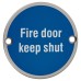 Exel Fire Door Keep Shut Door Sign - 75mm Diameter - Polished Stainless Steel