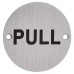 Exel Pull Door Sign - 75mm Diameter - Satin Aluminium Exel Pull Door Sign - 75mm Diameter - Satin Aluminium