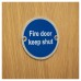 Exel Fire Door Keep Shut Door Sign - 75mm Diameter - Satin Stainless Steel