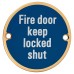 Hampstead Fire Door Keep Locked Shut Door Sign - 75mm Diameter - Polished Brass