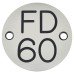 Exel FD60 Fire Door Sign - Drilled - 50mm Diameter - Rigid Plastic - Silver