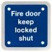 Exel Fire Door Keep Locked Shut Door Sign - Square - 90 x 90mm - Satin Stainless Steel