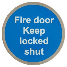 Exel Fire Door Keep Locked Shut Door Sign - Self Adhesive - 75mm Diameter - Satin Stainless Steel