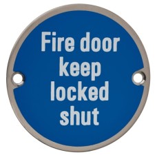 Exel Fire Door Keep Locked Shut Door Sign - 75mm Diameter - Satin Stainless Steel