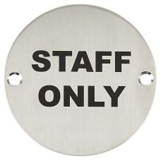 Exel Staff Only Door Sign - 75mm Diameter - Satin Stainless Steel