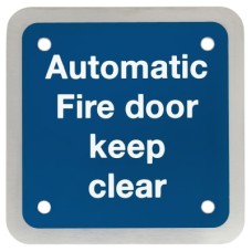 Exel Automatic Fire Door Keep Clear Door Sign - Square - 90 x 90mm - Satin Stainless Steel