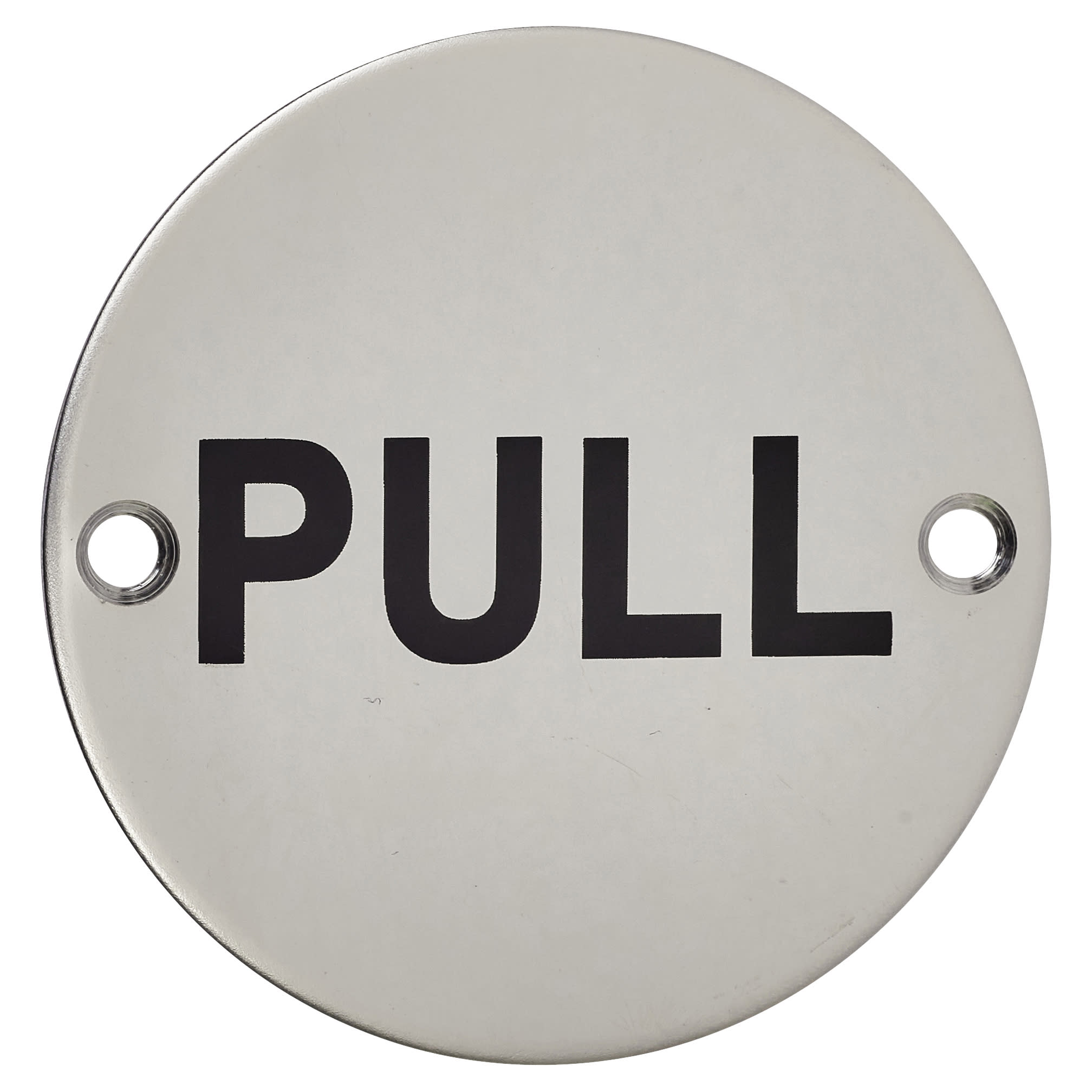 Pull Door Sign - 75mm Diameter - Polished Stainless Steel - view 2