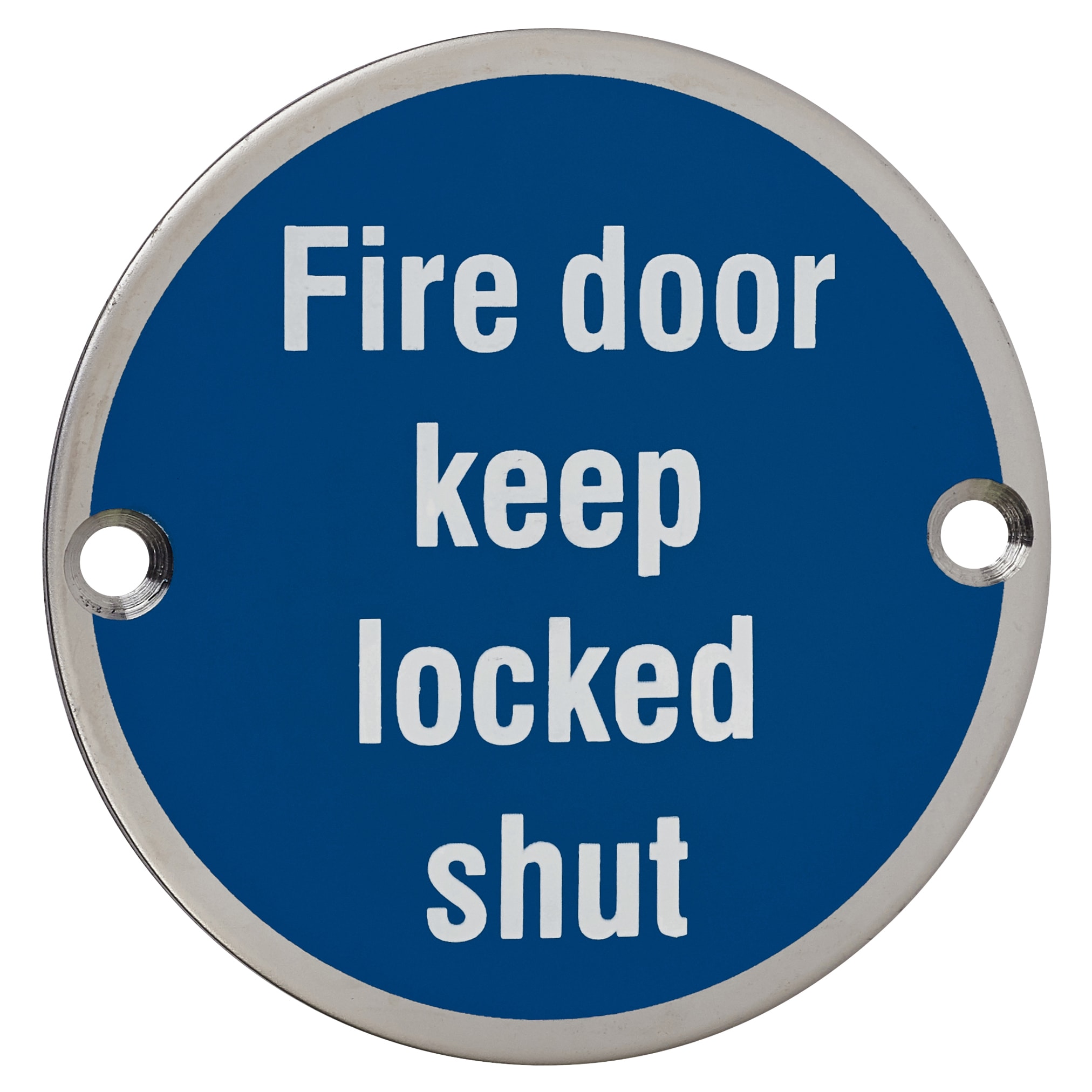 Fire Door Keep Locked Shut Door Sign - 75mm Diameter - Polished Stainless Steel - view 2