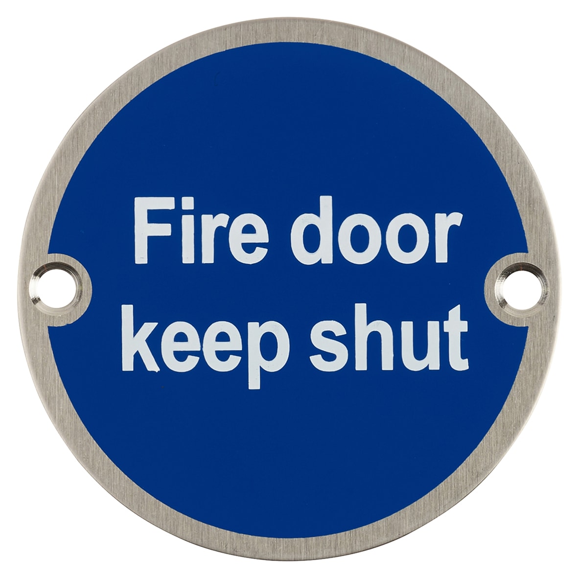 Fire Door Keep Shut Door Sign - 75mm Diameter - Satin Stainless Steel - view 3
