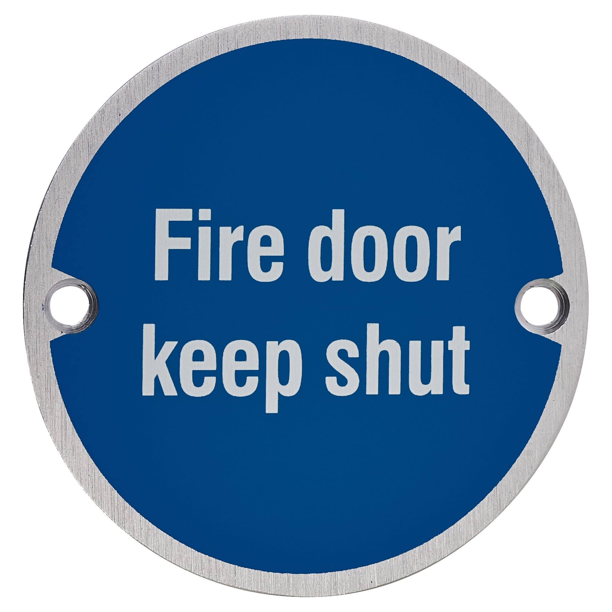 Fire Door Keep Shut Door Sign - 75mm Diameter - Satin Aluminium - view 2