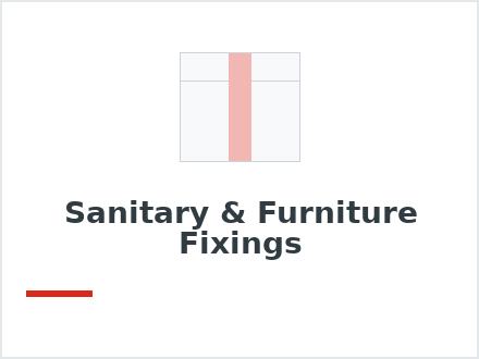 Sanitary & Furniture Fixings