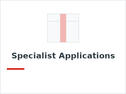 Specialist Applications