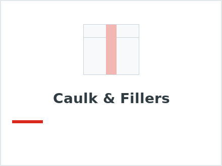 Caulk & Fillers