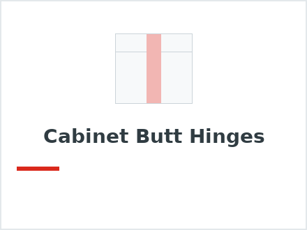 Cabinet Butt Hinges
