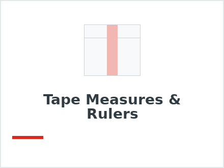 Tape Measures & Rulers