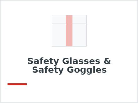Safety Glasses & Safety Goggles