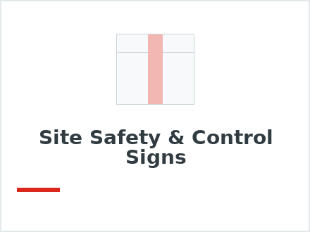 Site Safety & Control Signs