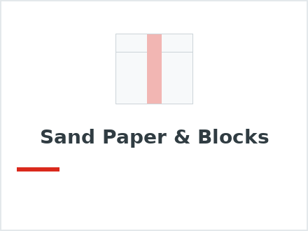 Sand Paper & Blocks