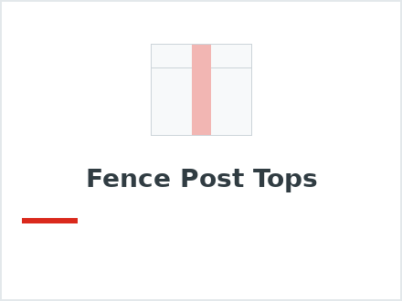 Fence Post Tops