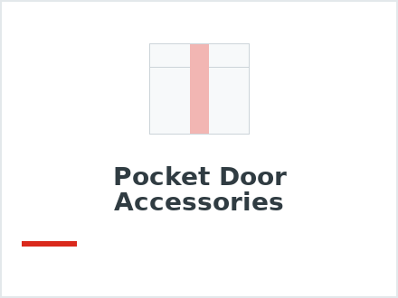 Pocket Door Accessories