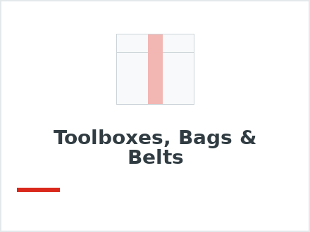 Toolboxes, Bags & Belts