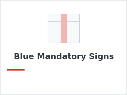 Blue Mandatory Signs
