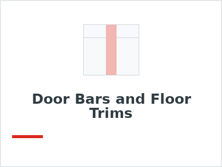Door Bars and Floor Trims