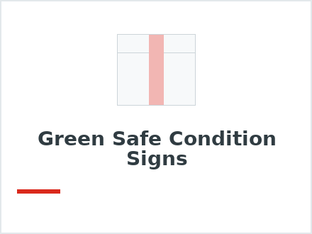 Green Safe Condition Signs