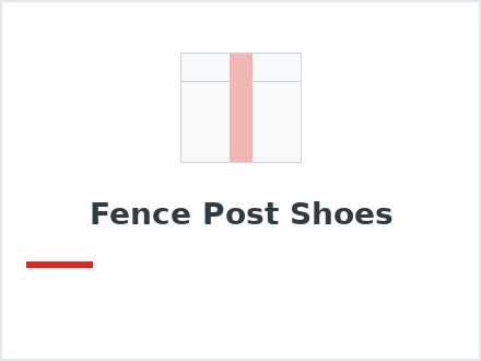 Fence Post Shoes