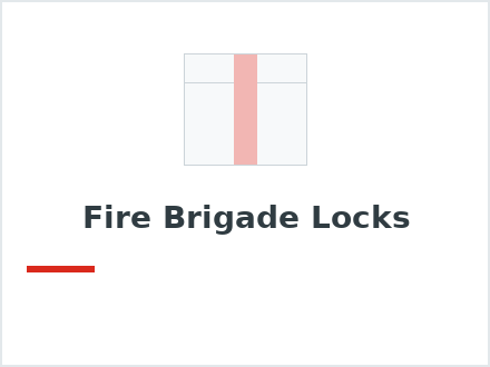 Fire Brigade Locks