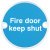 Sign D76mm-Fire door keep shut SSS