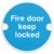 Sign D76mm-Fire door keep locked PAA