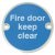 Sign D76mm-Fire door keep clear SSS