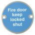 Sign D76mm-Fire door keep lockd shut PSS 987.16.121