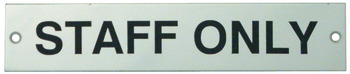 Sign 175x35mm-STAFF ONLY SSS
