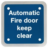 Automatic Fire Door Keep Clear Door Sign - Square - 90 x 90mm - Satin Stainless Steel