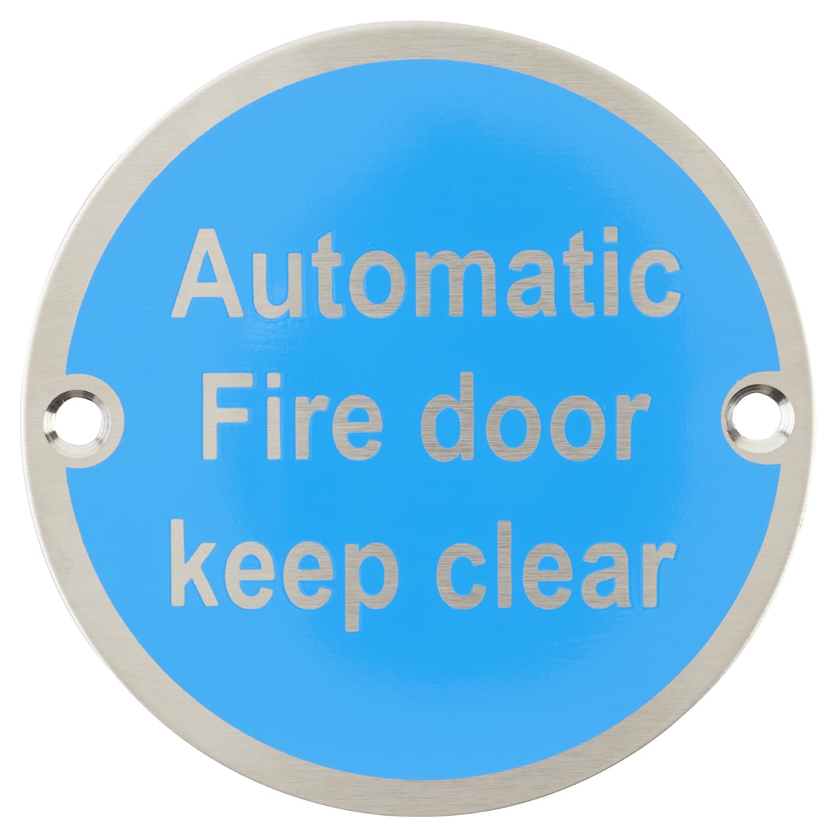 Automatic Fire Door Keep Clear Door Sign - 75mm Diameter - Neutral Lettering - Sat Stainless
