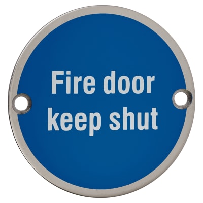 Fire Door Keep Shut Door Sign - 75mm Diameter - Polished Stainless Steel
