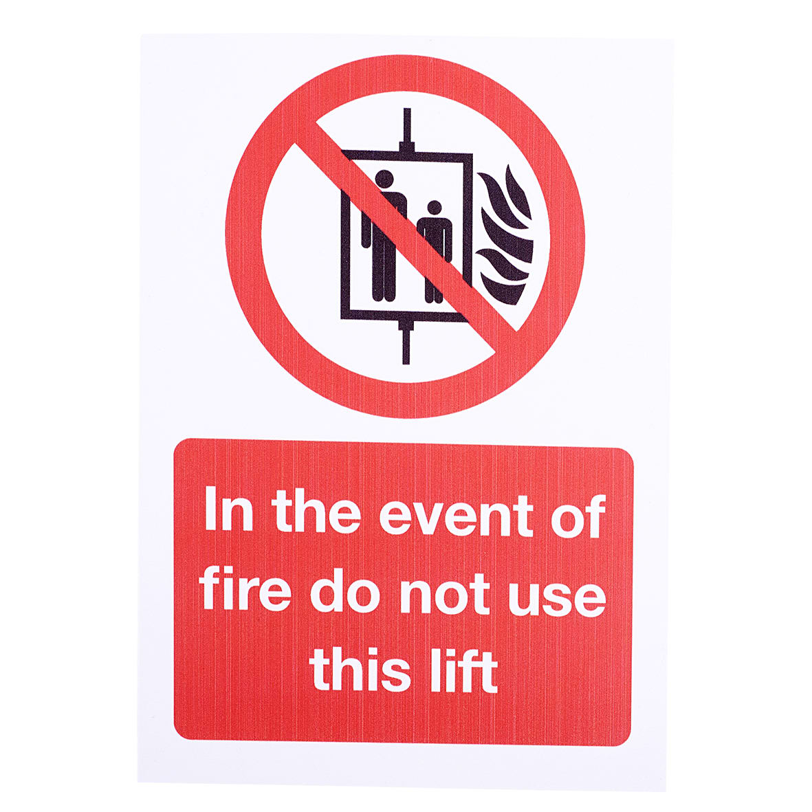 In The Event Of A Fire Do Not Use Lift Sign - 148 x 210mm - Rigid Plastic