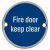 Fire Door Keep Clear Door Sign - 75mm Diameter - Polished Stainless Steel
