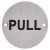 Pull Door Sign - 75mm Diameter - Satin Aluminium