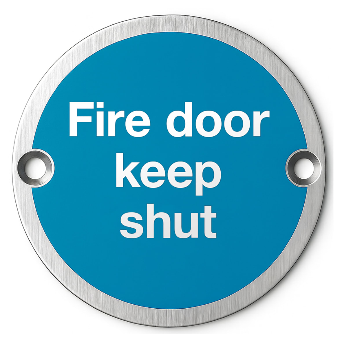 Light Blue Fire Door Keep Shut Door Sign - 75mm Diameter - Satin Stainless Steel