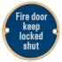 Fire Door Keep Locked Shut Door Sign - 75mm Diameter - Polished Brass 125069P