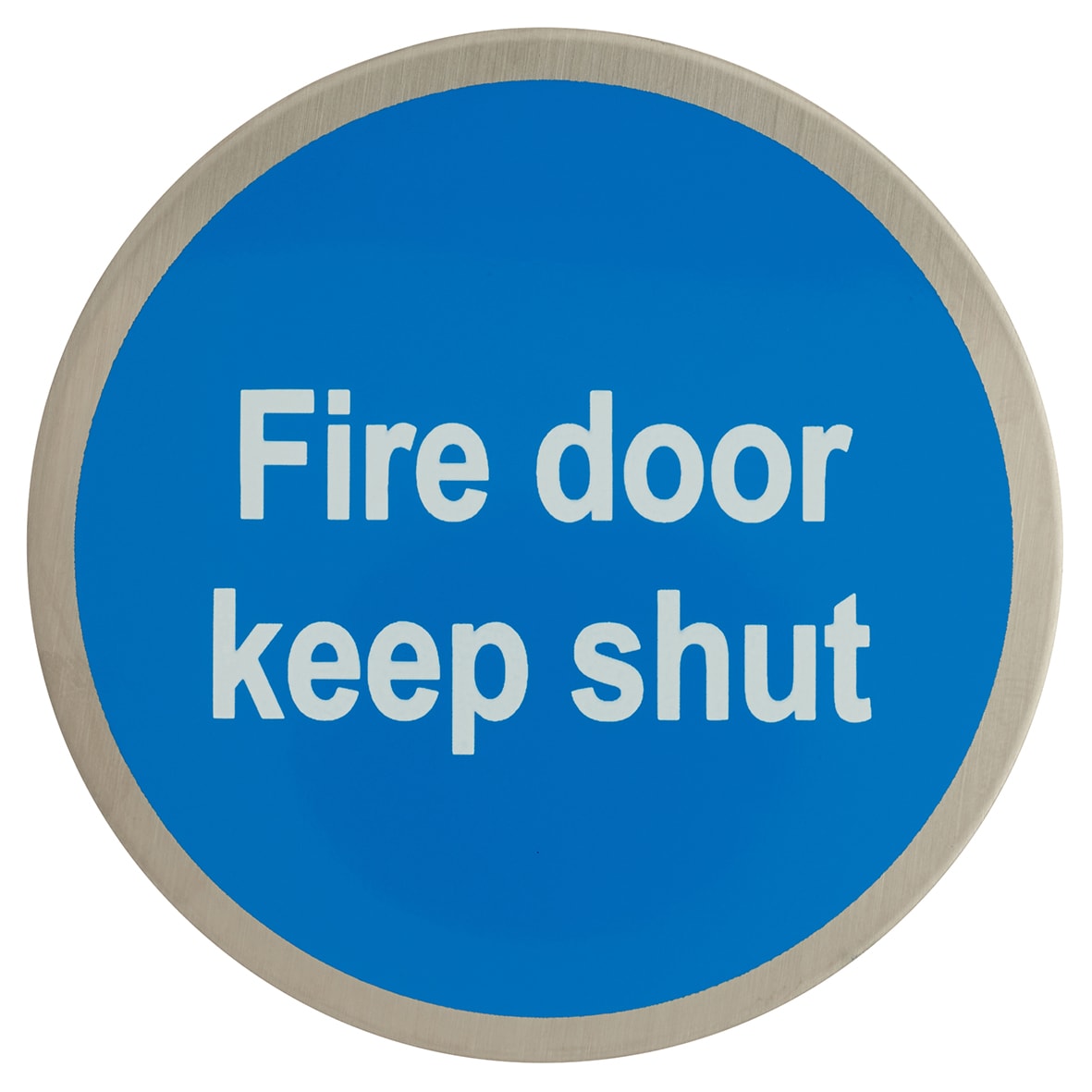 Fire Door Keep Shut Door Sign - Self Adhesive - 75mm Diameter - Satin Stainless Steel
