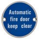 Automatic Fire Door Keep Clear Door Sign - 75mm Diameter - Polished Stainless Steel