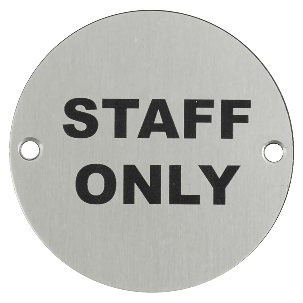 Staff Only Door Sign - 75mm Diameter - Satin Anodised Aluminium