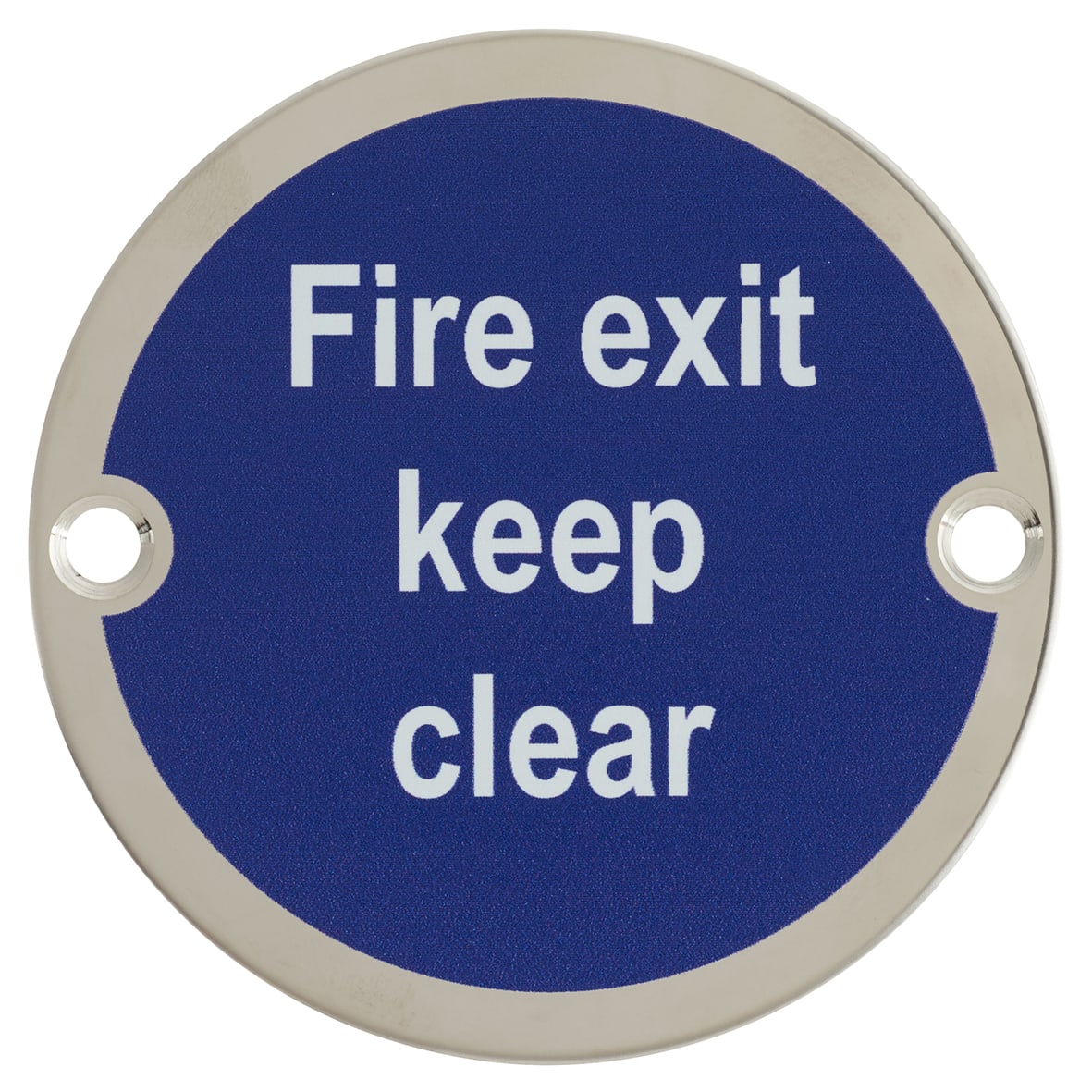 Fire Exit Keep Clear Door Sign - 75mm Diameter - Polished Stainless Steel