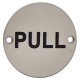 Pull Door Sign - 75mm Diameter - Satin Stainless Steel